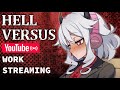 Hellversus work streaming