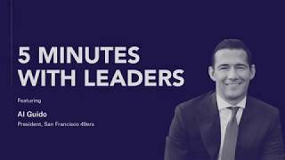 5 Minutes with Leaders: Al Guido, San Francisco 49ers