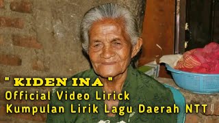 KIDEN INA// Video Lirik//Kumpulan Lirik Lagu NTT