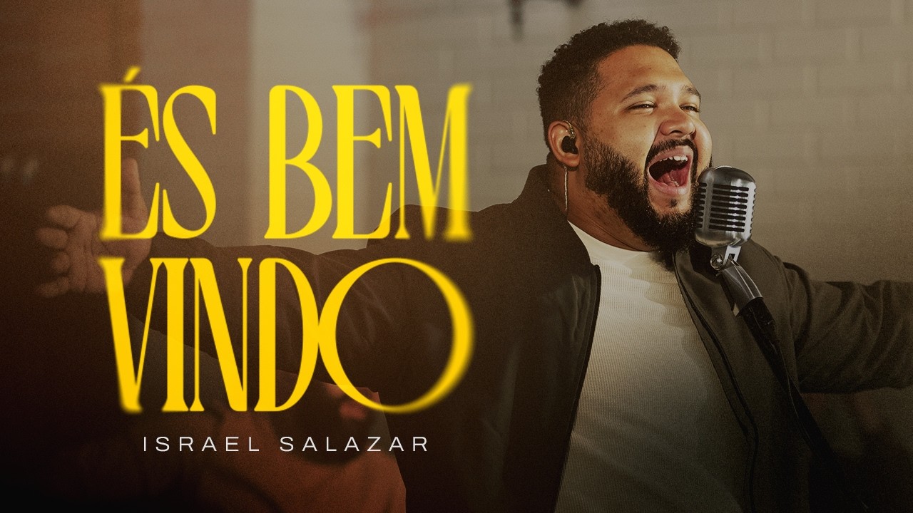 Israel Salazar | És Bem-vindo - Quase Acústico