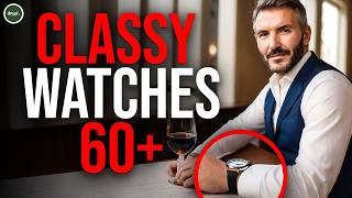 6 Watch Mistakes That Make Older Men Look Cheap (And Classy Alternatives Over 60)