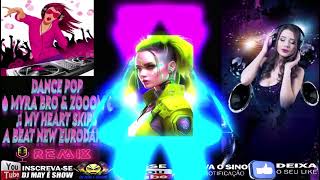 Dj May  Showdance Popmyra Bro U0026 Zooom My Heart Skips A Beat New Eurodance2022dj May  Show