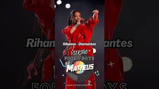 Download Lagu Rihanna - Diamantes (VERSÃO FORRO BOYS ) DJ MATTHEUS MP3 Download Lagu Rihanna - Diamantes (VERSÃO FORRO BOYS ) DJ MATTHEUS MP3