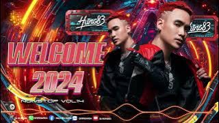 Nonstop Vol 14 - Welcome 2024 - DJ Hưng83