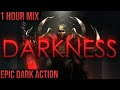 Darkness  1 hour of epic dark dramatic sinister villainous music