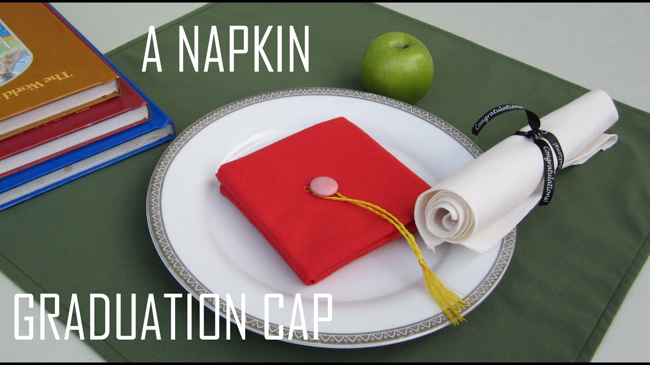 Napkin Folding a Graduation Cap Napkin 3 YouTube