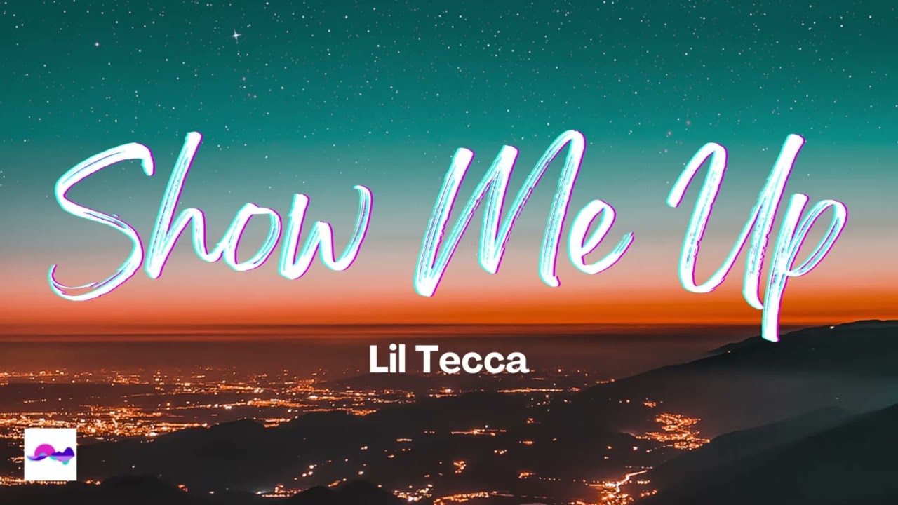 Show Me Up 1 Hour - Lil Tecca
