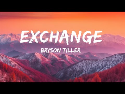 Bryson Tiller - Exchange |1Hour Lyrics