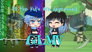 All the kid's are depressed~GLMV~Read description please! (Inspired by: CJ-Chan)