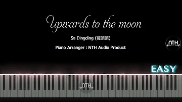 Upwards To The Moon - Sa Dingding - Piano Sheet Easy ( 薩頂頂《左手指月》 ) TAY TRÁI CHỈ TRĂNG