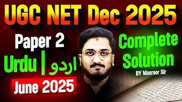 UGC NET Urdu | UGC NET June 2025 Urdu Paper Complete Solution By Masroor Sir