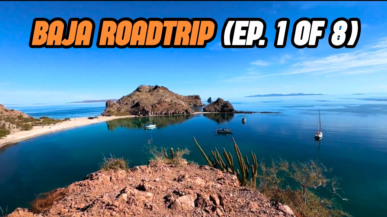 [Ep. 1 of 8] BAJA ROADTRIP: Historical San Ignacio & Loreto. And the PARADISE of Agua Verde!