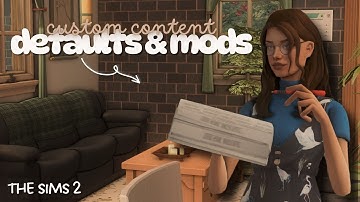 custom content, mods, defaults ~ showing you everything | the sims 2 legacy collection