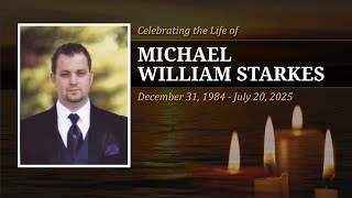 Celebration of Life: Michael William Starkes