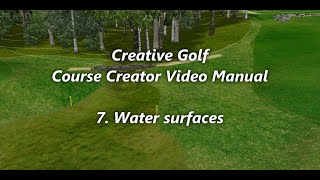 Creative Golf - Course Creator Manual - 07 - Water surfaces