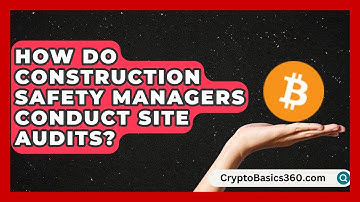 How Do Construction Safety Managers Conduct Site Audits? | Construction Jobs