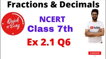 Q6, Ex 2.1 Fractions and Decimals Chapter 2 Maths Class 7th NCERT | Class 7 #FractionsandDecimals