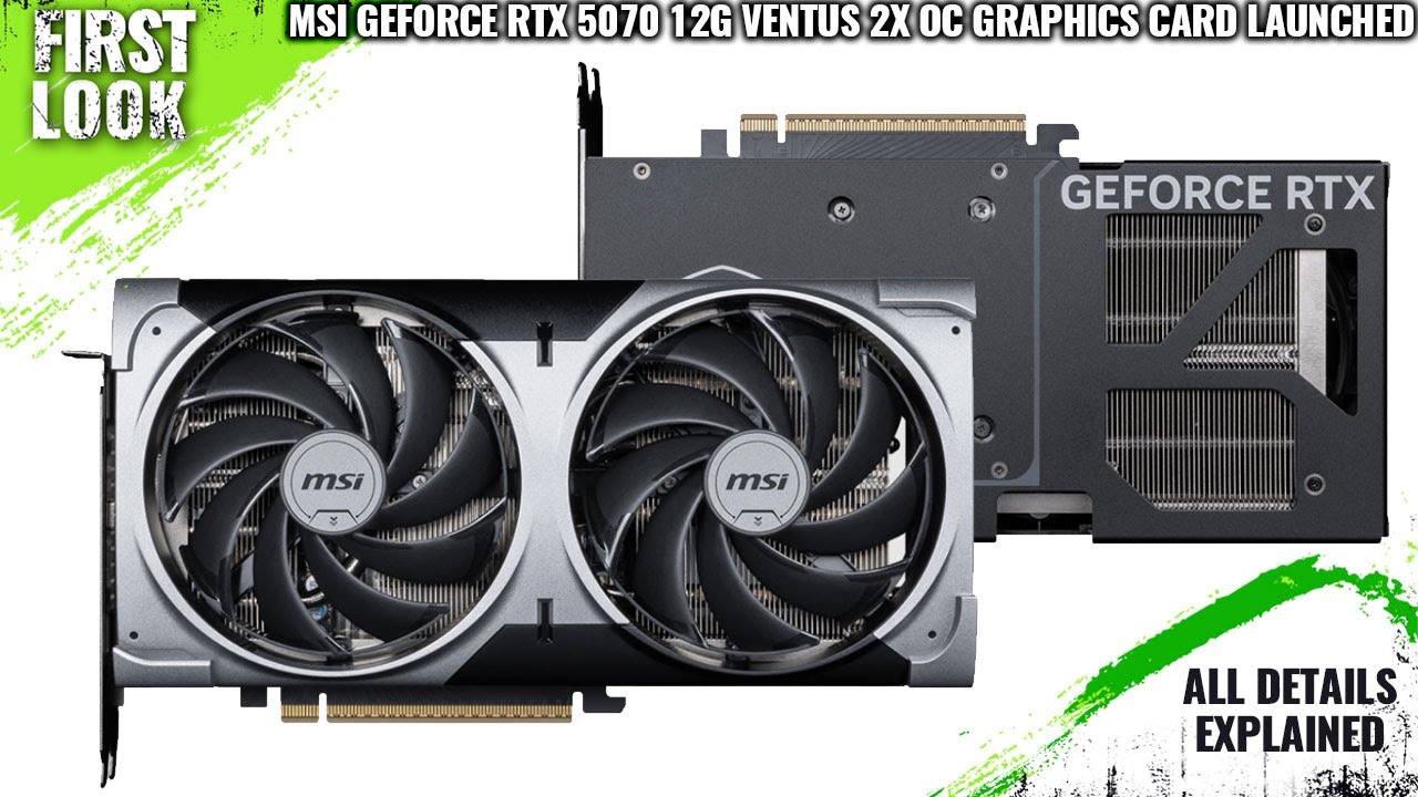 MSI GeForce RTX 5070 12G VENTUS 2X OC Graphics Card Launched