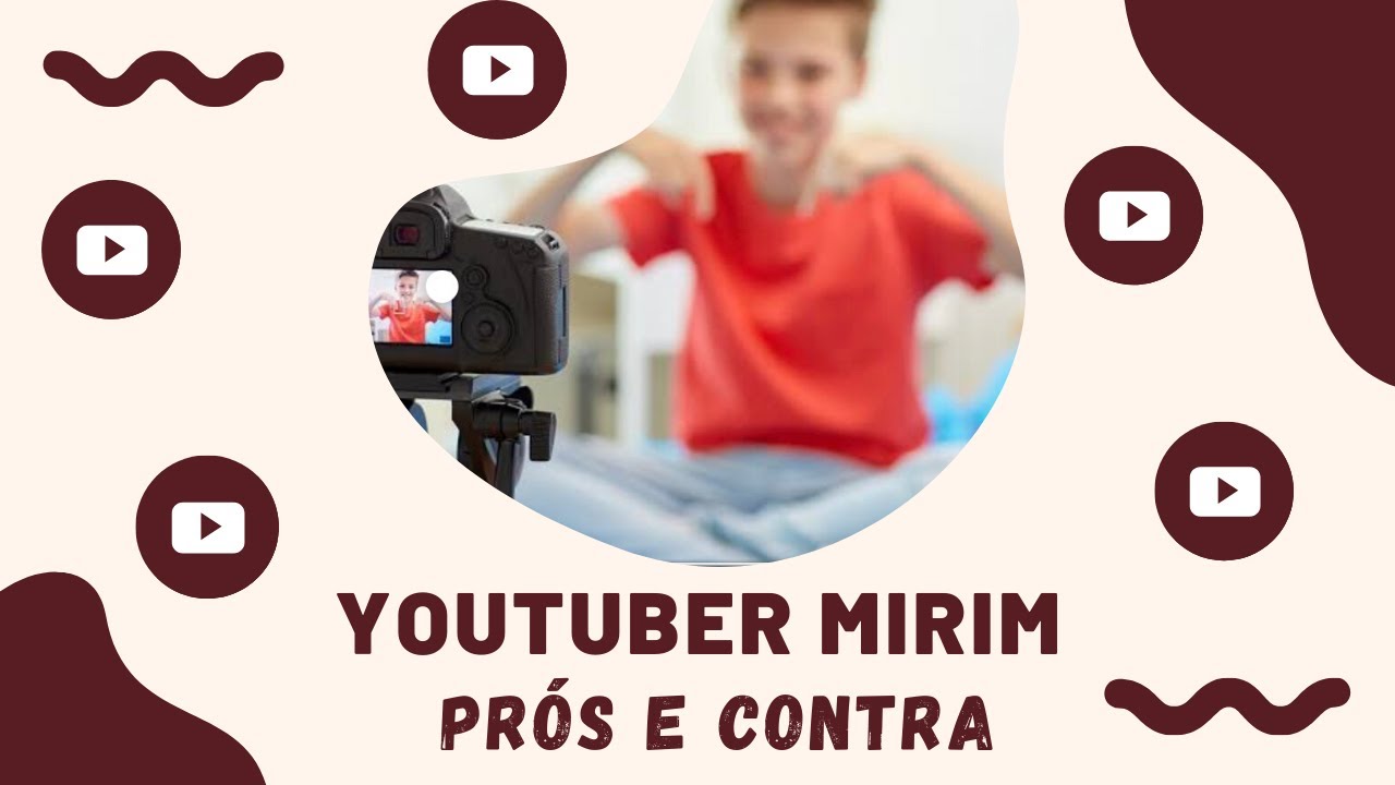 YOUTUBER MIRIM /CRIANÇA YOUTUBER – PRÓS E CONTRA (Crianças e Internet /Parte 2)