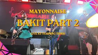 Mayonnaise - Bakit Part 2 (LIVE 4K) | Back to the 2000s • April 22, 2026