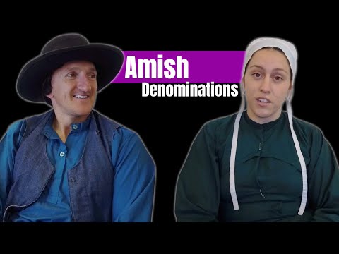 Ep 41| Amish Denominations...how many are there??