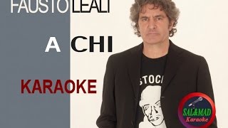 A chi - Fausto Leali - KARAOKE chords