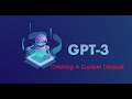 Creating A Custom Dataset For GPT Neo And GPT-J-6B(GPT3)