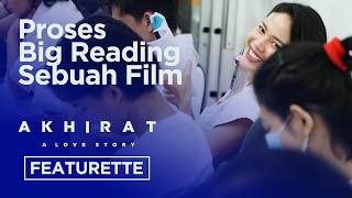 Seperti Apa Big Reading Sebuah Film? - Akhirat: A Love Story Featurette