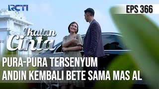 IKATAN CINTA - BETEEE😕😕Andin Pura-Pura Senyum Lihat AL Dikirim Makanan Lagi❗️❗️