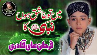 Super Hit Naat I Main Toh Ashiq Hoon Nabi Ka I  Farhan Ali Qadri I Official Video