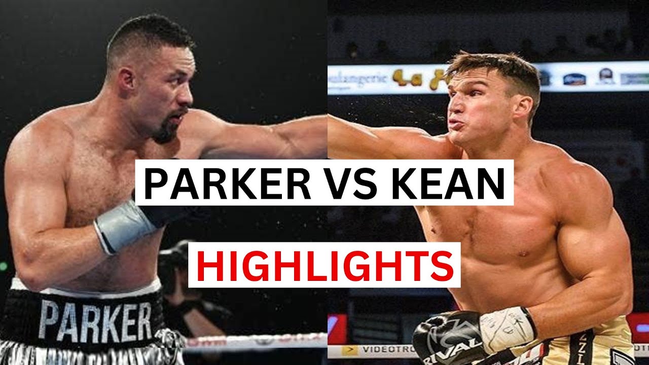 Joseph Parker vs Simon Kean Highlights & Knockouts YouTube