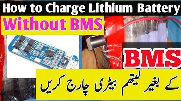 How To CHARGE LITHIUM ion BATTERY Without BMS
