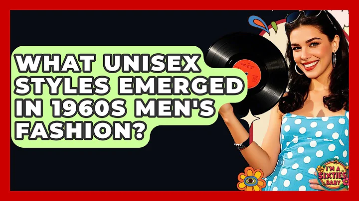 What Unisex Styles Emerged In 1960s Men's Fashion? - I'm a 60s Baby