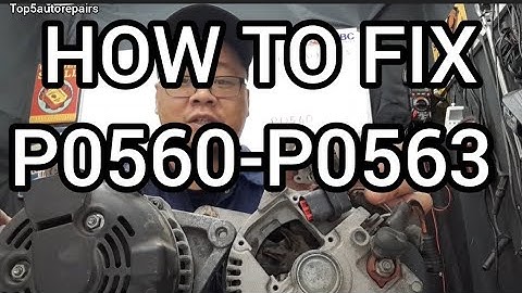 HOW TO FIX P0560 P0561 P0562 P0563 ERROR CODE