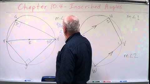 Geometry Chapter 10.4 - Inscribed Angles - Sample Problems with Right Triangles & Quadrilaterals