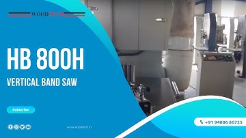WOODTECH CONSULTANTS - MODEL - HB 800H - VERTICAL BAND SAW #woodtechchannel #factoryshorts