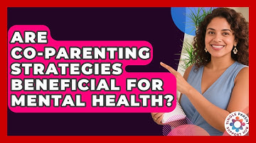 Are Co-Parenting Strategies Beneficial for Mental Health? | Single Parent Support Hub News