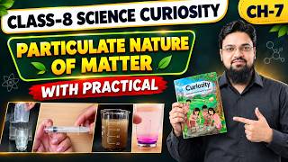 Full Particulate Nature of Matter Grade 8 Science Curiosity Chapter 7 Full line by line NCERT Explanation Guide