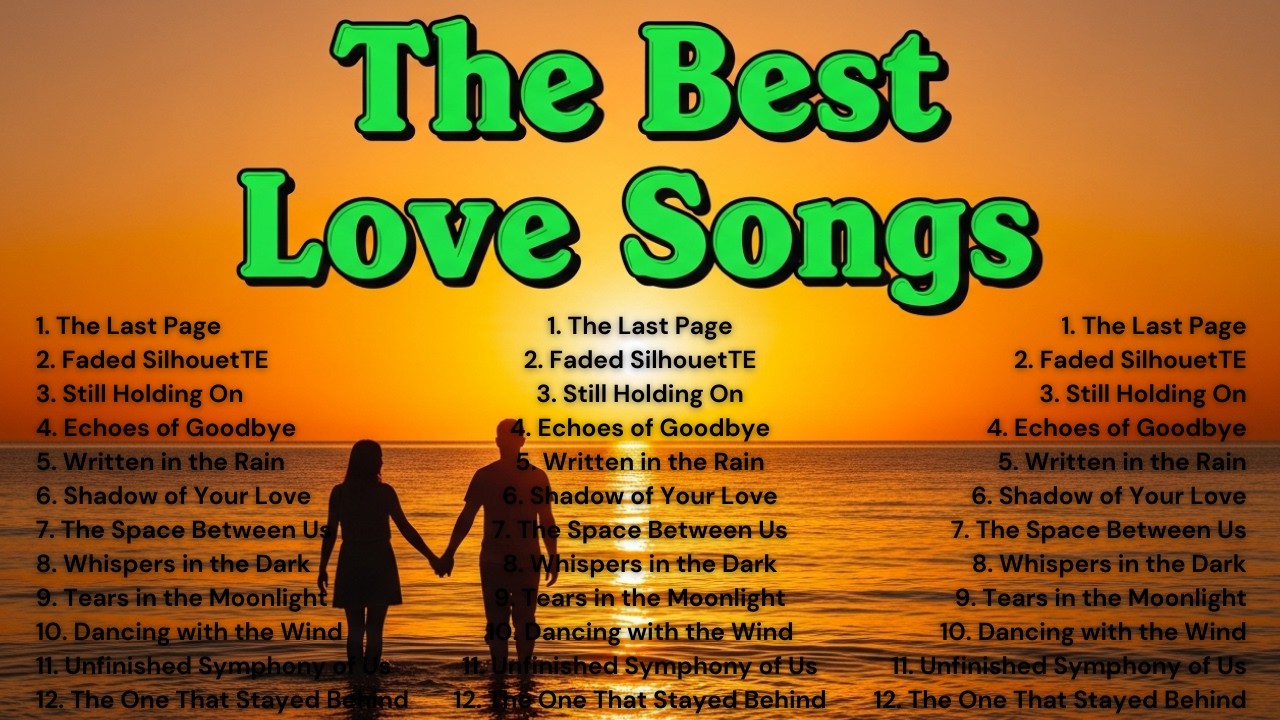 80s & 90s Love Songs Checklist ❤️ Essential Romantic Throwbacks, sad romantic music, love song