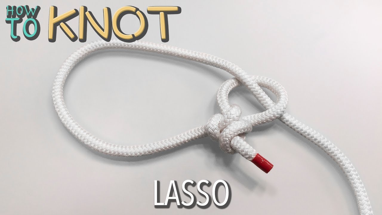 How to Tie a Lasso 