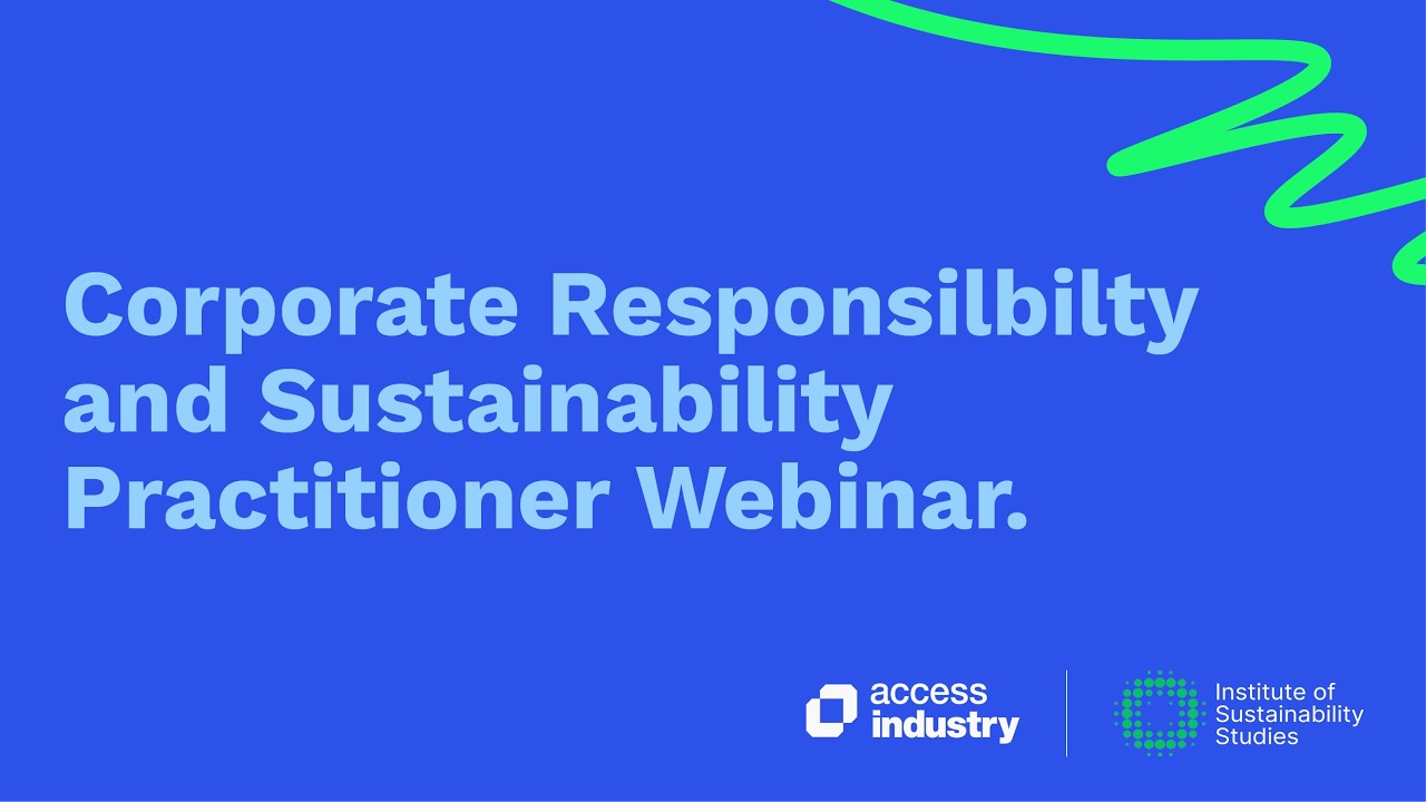 Access Industry Corporate Responsibility and Sustainability Webinar