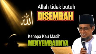 Jika Allah Tidak Butuh Ibadahmu Mengapa Manusia Tetap Diperintahkan Menyembah 0 Gus Mukhlason