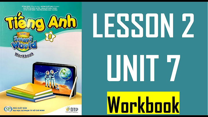 Giải bài tập i learn smart world 7 workbook năm 2024