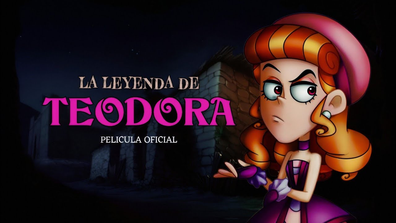 La Leyenda de Teodora || NUEVA Pelicula OFICIAL de Las Leyendas!!!!