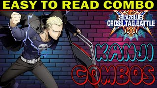 Bbtag Kanji Combos - Easy To Read Combo Inputs - Blazblue Cross Tag Battle 2.0 - Zephela