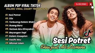 Eau Ft Ari Lesmana  Sesi Potret  33x  Terbuang Dalam Waktu  Ruang Baru  Lagu Pop Viral 2026