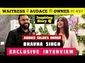 Exclusive interview of bhavna singh  owner of audace salon  inspiring journey 