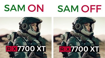 AMD Smart Access Memory SAM On Vs Off 7700XT 2024 7800X3D 20 Games