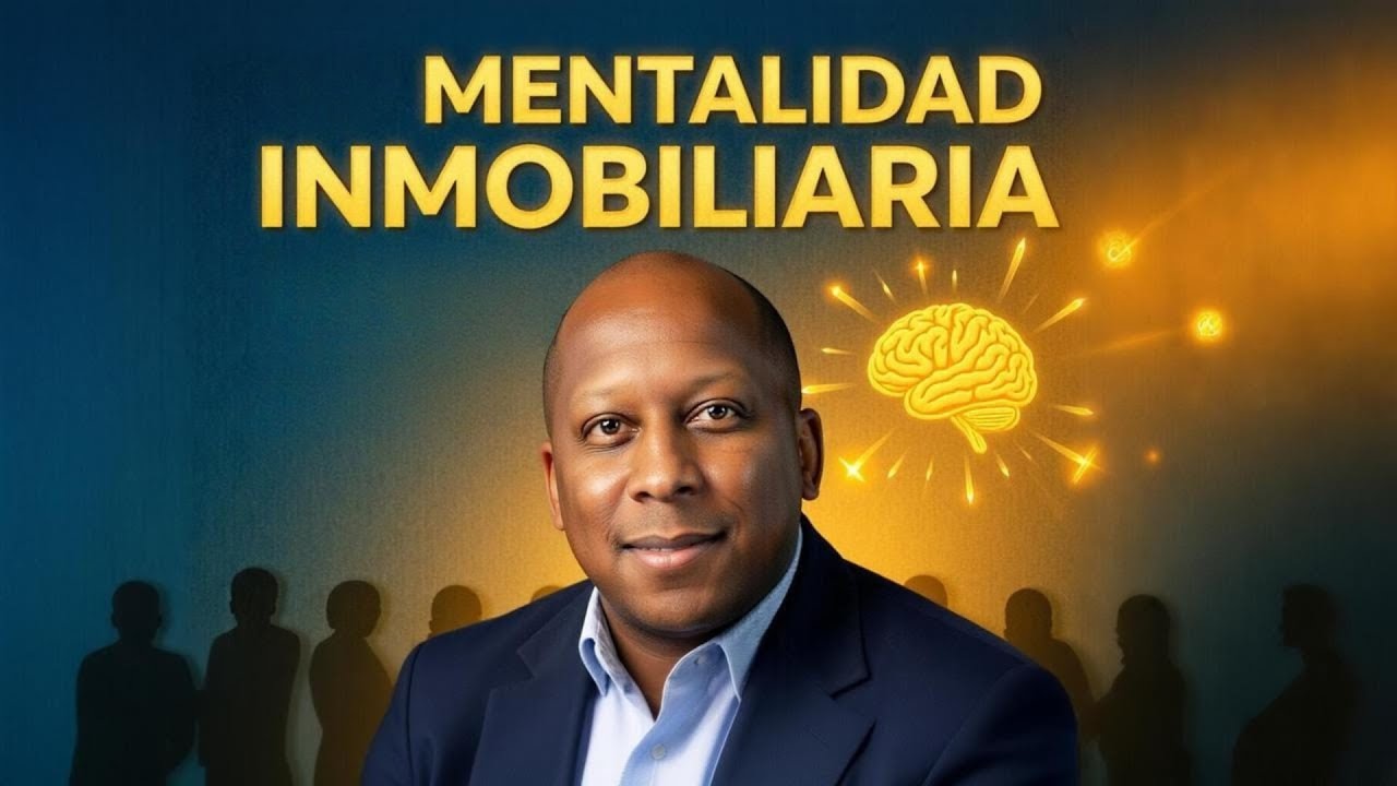 Mentalidad Inmobiliaria: ¿Por qué Unos Ganan Millones y Otros No?