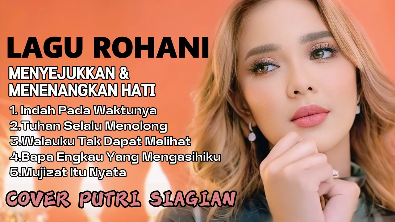 LAGU ROHANI TERBARU - Indah Pada Waktunya Cover PUTRI SANGIAN FULL ALBUM 2025 | TANPA IKLAN |